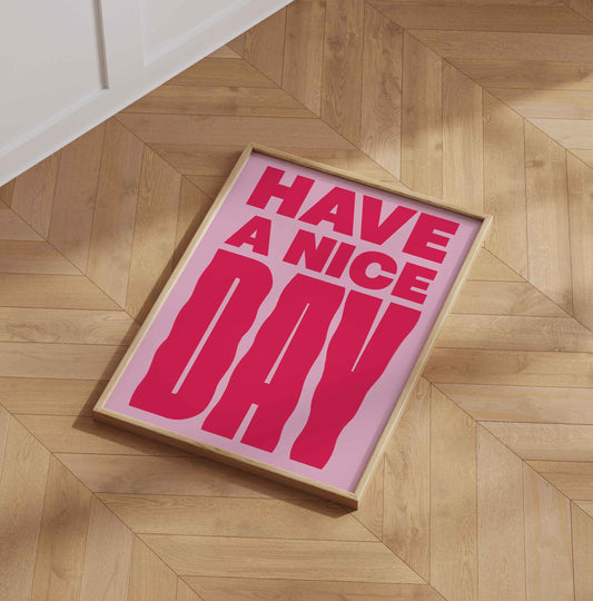 affiche chez didine have a nice day format 30x40 cm