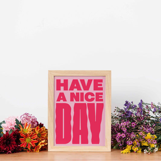 affiche chez didine have a nice day format 30x40 cm
